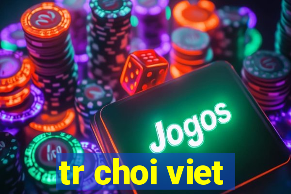 tr choi viet