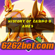 history of casino games