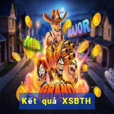 Kết quả XSBTH thứ hai