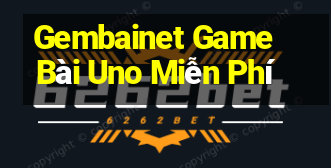 Gembainet Game Bài Uno Miễn Phí