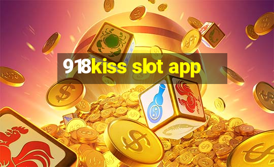 918kiss slot app