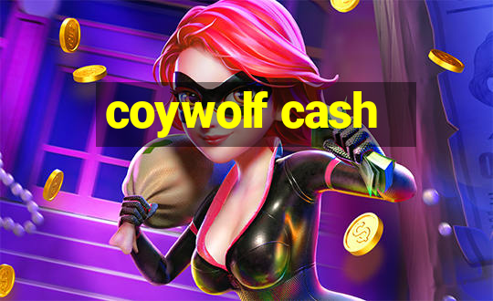 coywolf cash