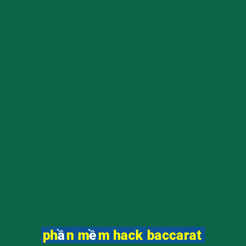 phần mềm hack baccarat