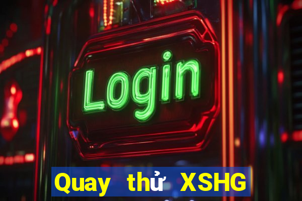 Quay thử XSHG ngày 15