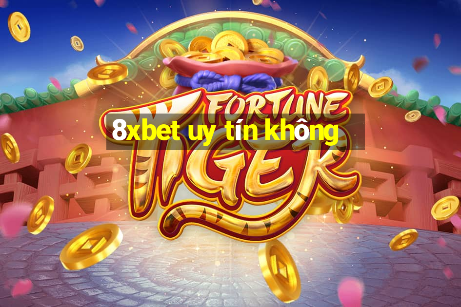 8xbet uy tín không