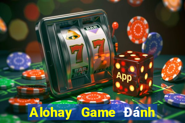 Alohay Game Đánh Bài Ông Trùm Poker