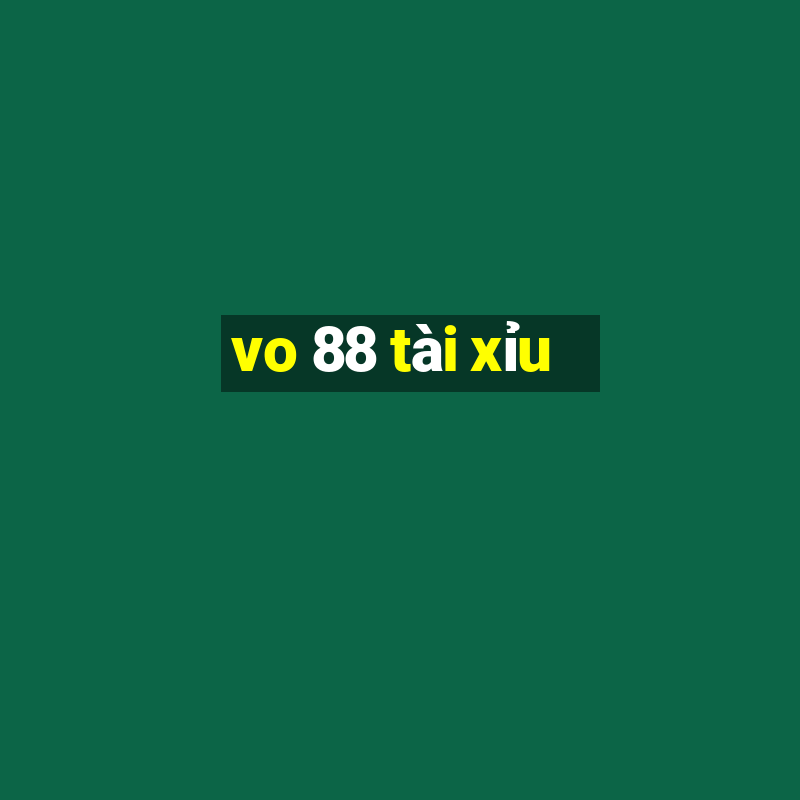 vo 88 tài xỉu