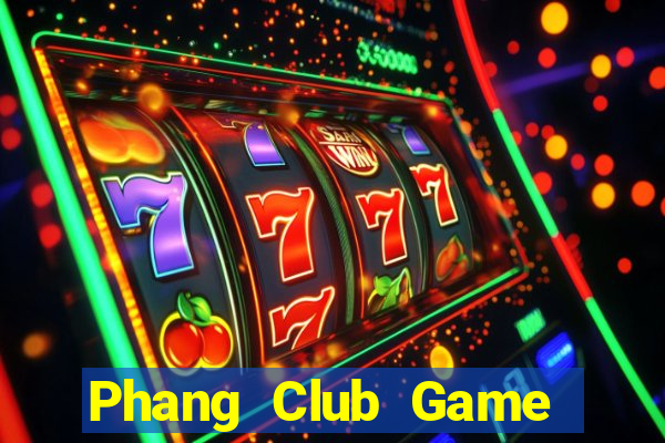 Phang Club Game Bài 88 Club Đổi Thưởng