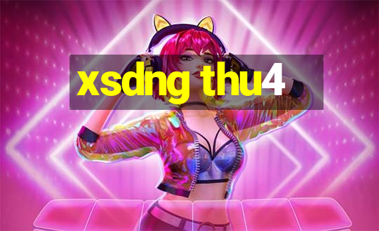 xsdng thu4