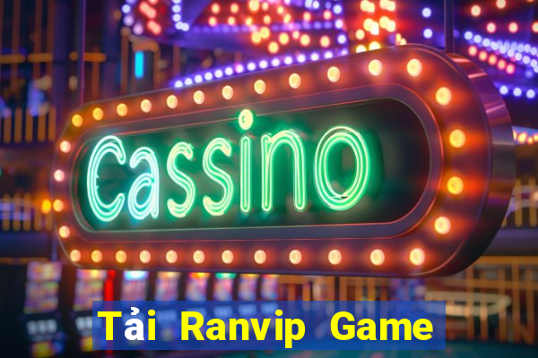 Tải Ranvip Game The Bài Mobile 2021