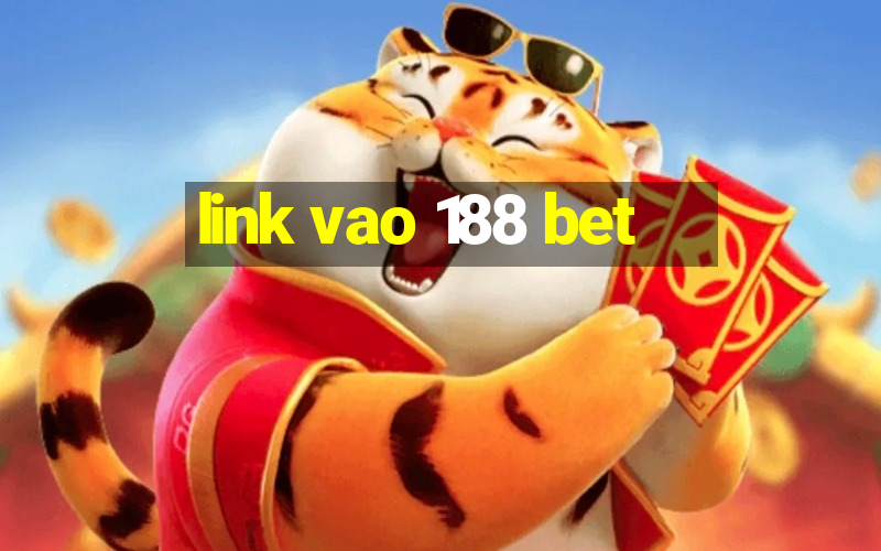 link vao 188 bet