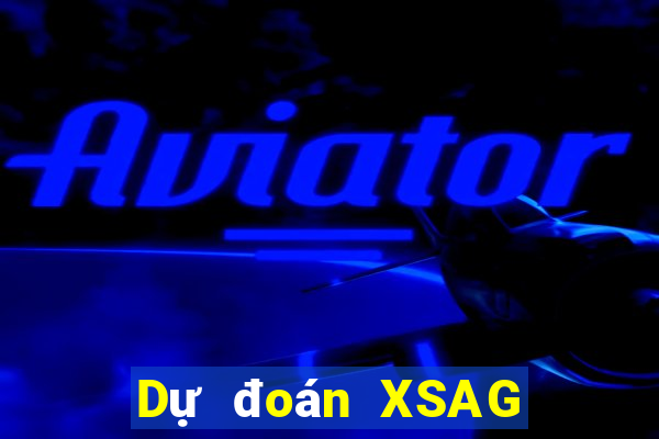 Dự đoán XSAG ngày 11