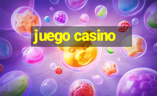 juego casino