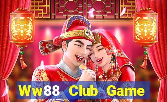 Ww88 Club Game Bài Macau