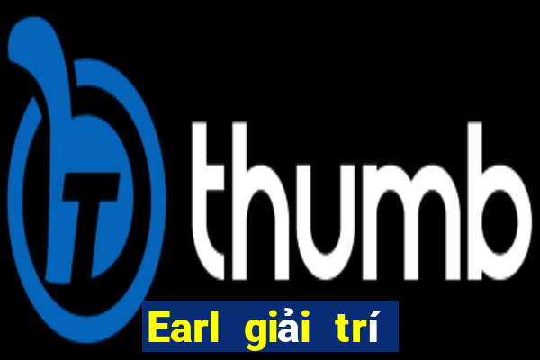 Earl giải trí Đăng nhập