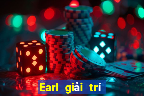 Earl giải trí Đăng nhập