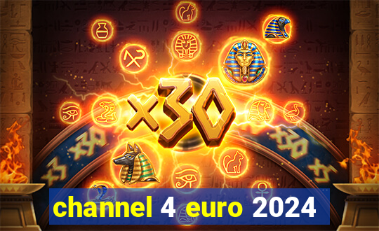 channel 4 euro 2024