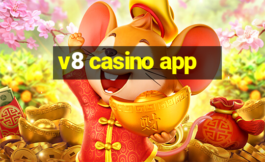 v8 casino app