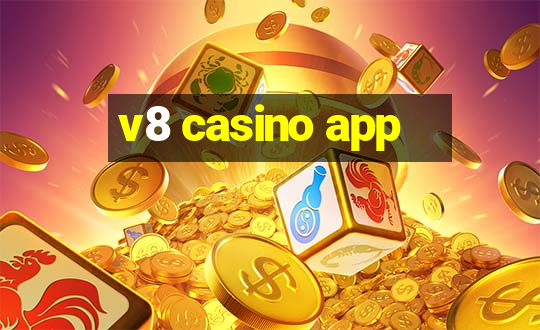 v8 casino app