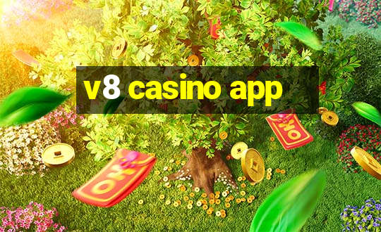 v8 casino app