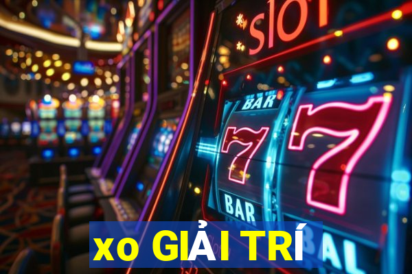 xo GIẢI TRÍ