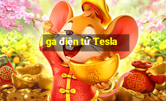 ga điện tử Tesla