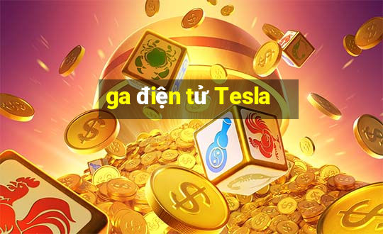 ga điện tử Tesla