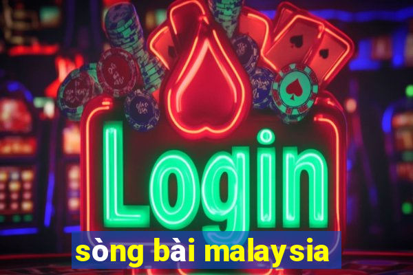 sòng bài malaysia