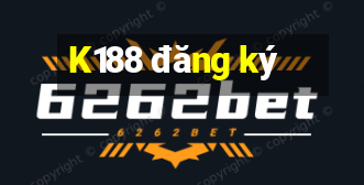 K188 đăng ký