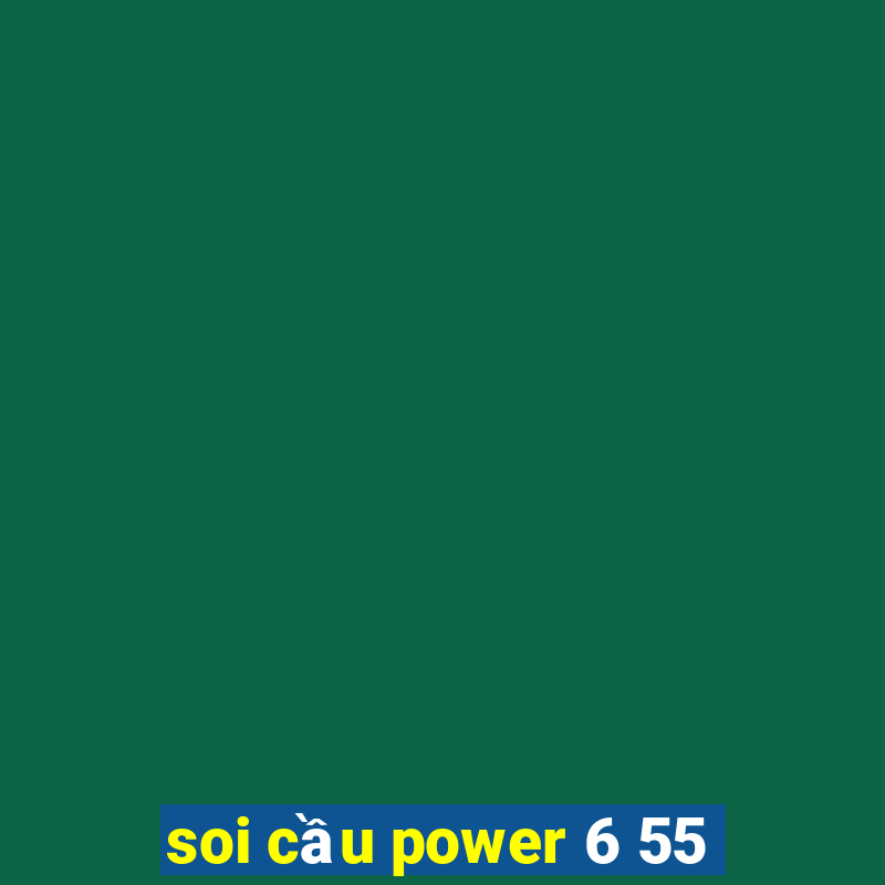 soi cầu power 6 55