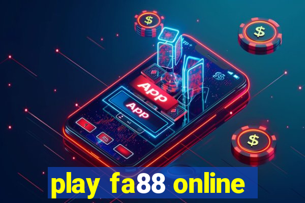 play fa88 online