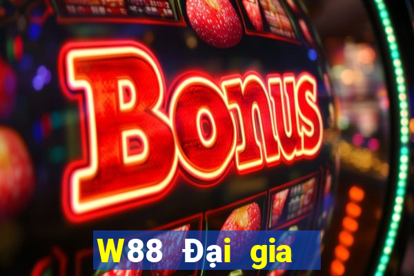 W88 Đại gia  Chơi bài online