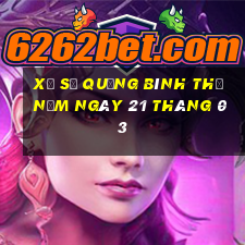 xổ số quảng bình thứ năm ngày 21 tháng 03