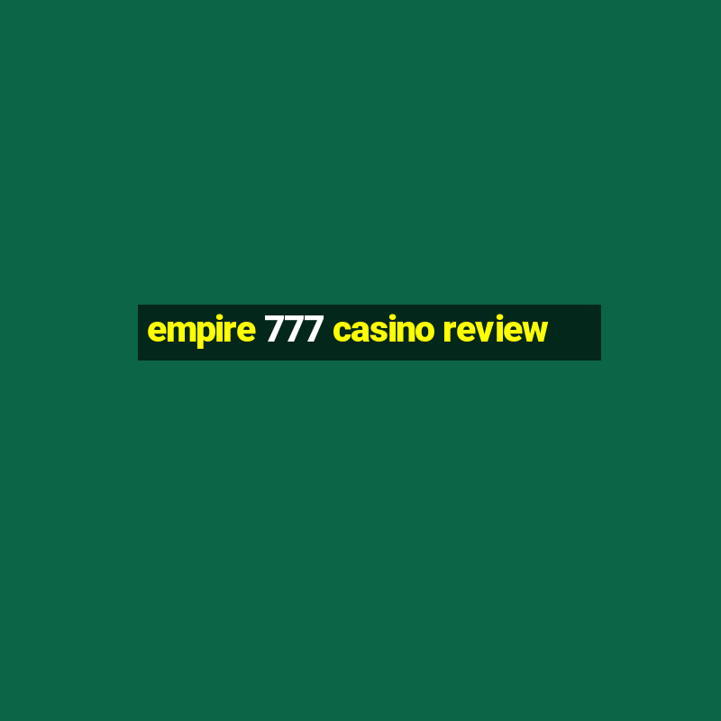 empire 777 casino review