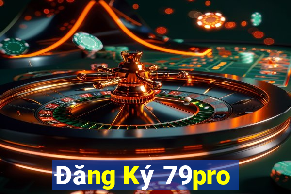 Đăng Ký 79pro