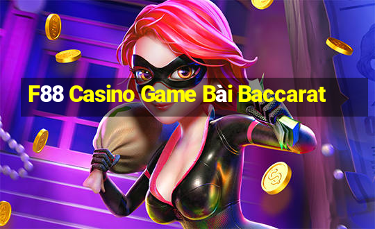 F88 Casino Game Bài Baccarat