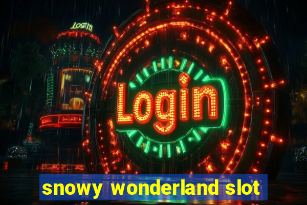 snowy wonderland slot