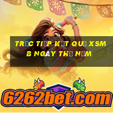 Trực tiếp kết quả XSMB ngày thứ năm