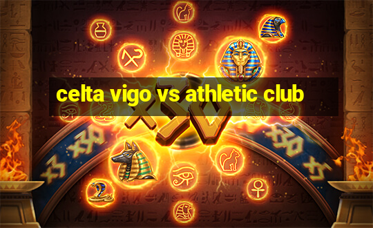 celta vigo vs athletic club