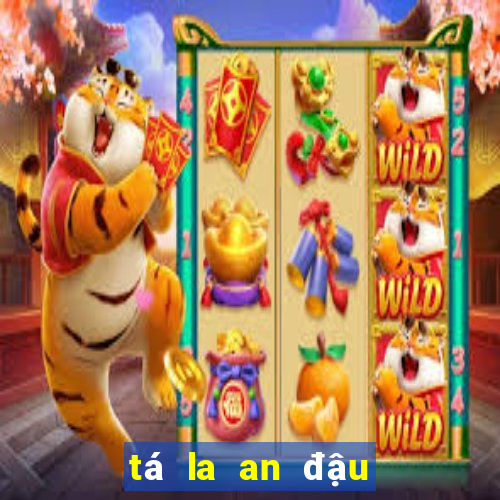 tá la an đậu miễn phí