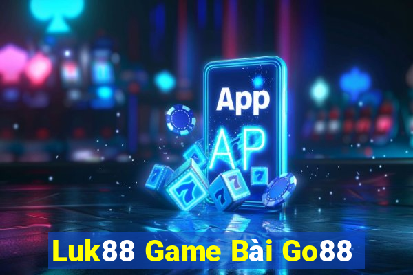 Luk88 Game Bài Go88