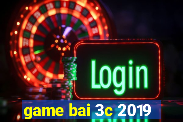 game bai 3c 2019