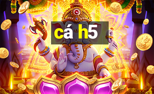 cá h5