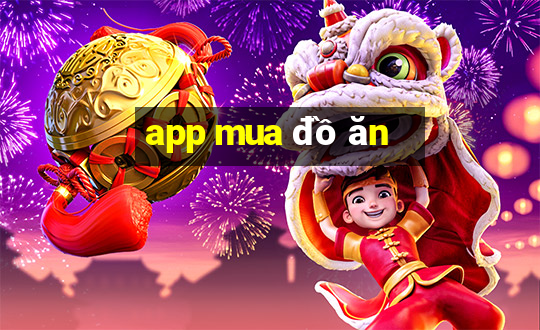 app mua đồ ăn