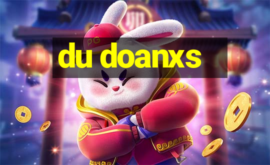 du doanxs