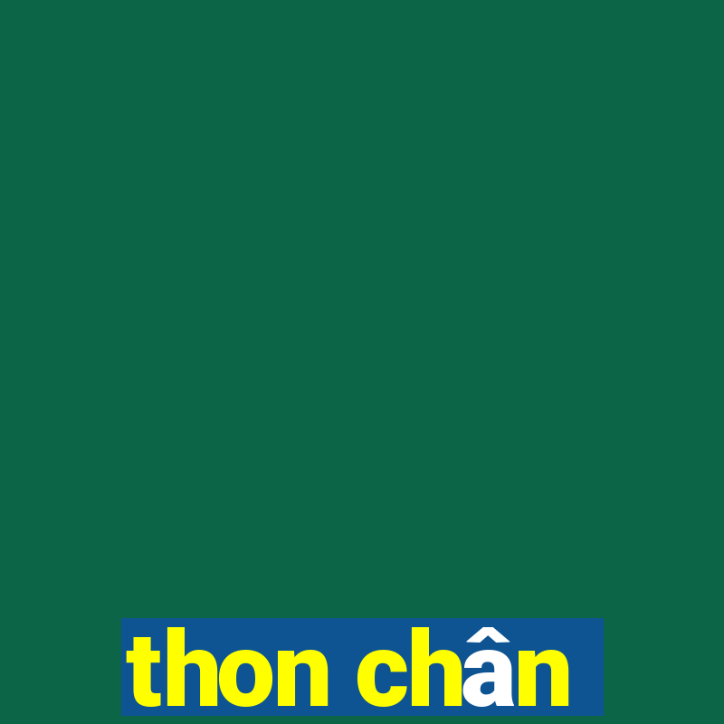 thon chân