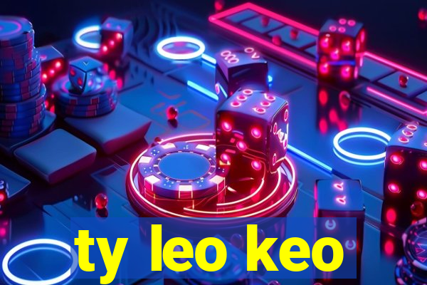 ty leo keo