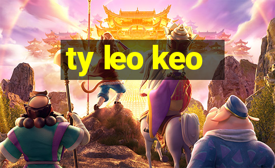 ty leo keo