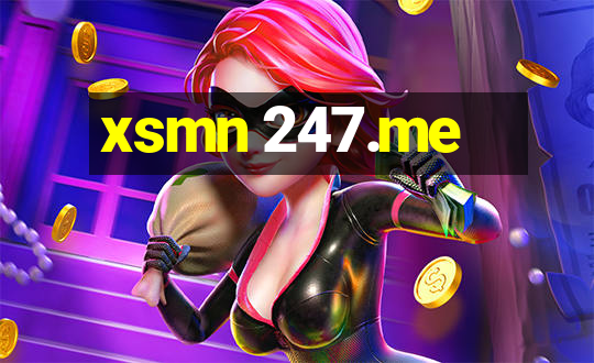 xsmn 247.me