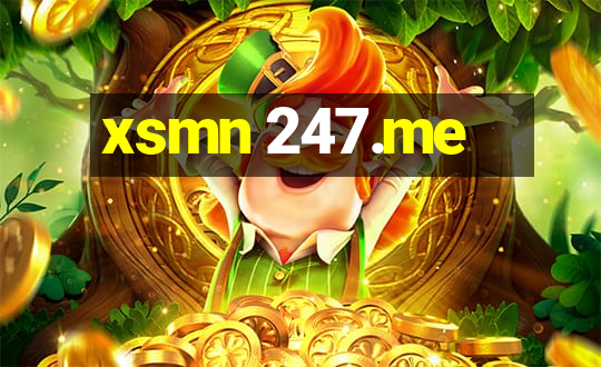 xsmn 247.me